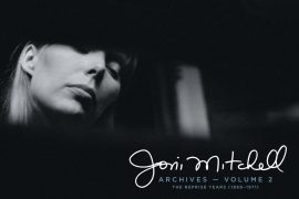 Joni Mitchell releases angelic unreleased recording of “Dawntreader” from <em>Archives Vol. 2: The Reprise Years (1968-1971)</em>