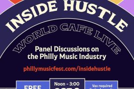 Philly Music Fest announces ‘Inside Hustle,’ a panel exploring the behind-the-scenes of the music industry