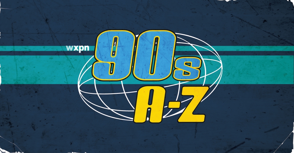 The XPN 90s A to Z by the numbers!