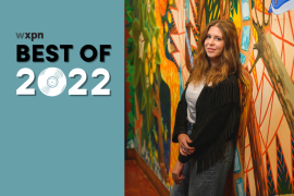 WXPN Best of 2022: Raina Douris’ favorite albums and songs of the year