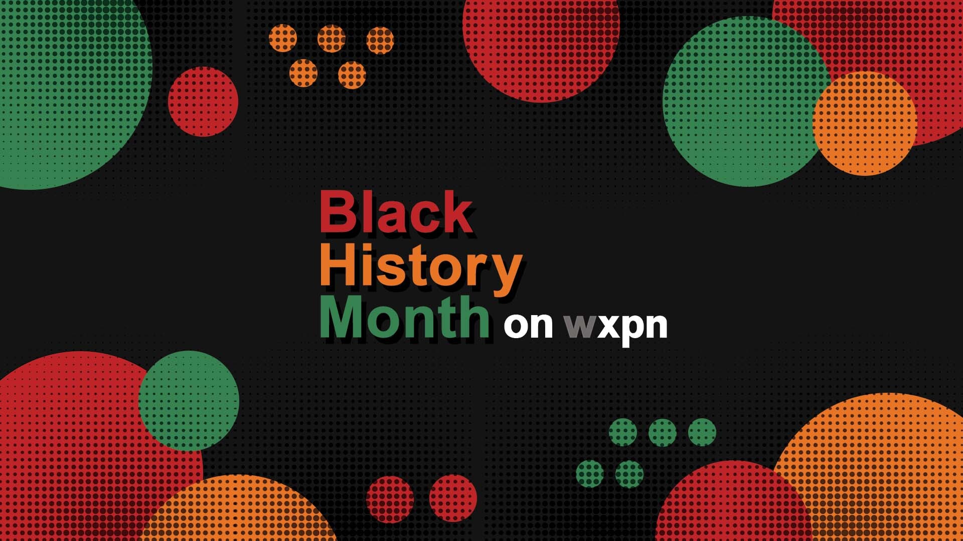 WXPN Celebrates Black History Month 2023