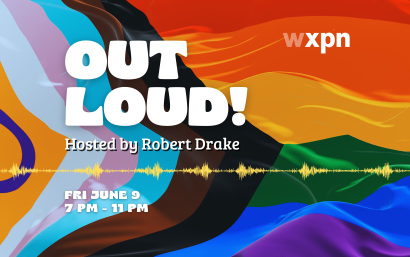 Announcing OUT LOUD!: A Pride radio special curated by DJ Robert Drake