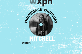 #TBTXPN Featured Artist: Joni Mitchell
