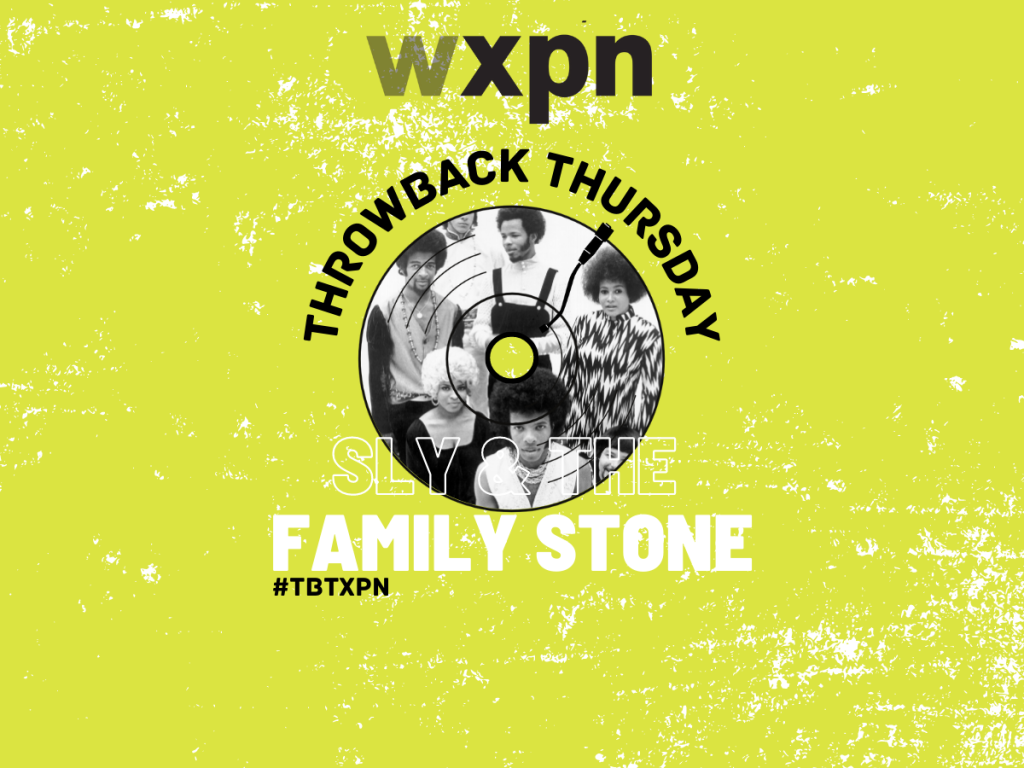 #TBTXPN Featured Artist: Sly and the Family Stone