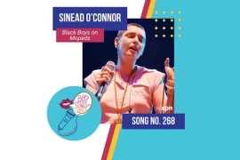 Song No. 268: “Black Boys on Mopeds” by Sinéad O’Connor