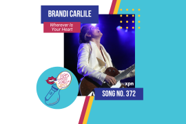 Song No. 372: “Wherever Is Your Heart” by Brandi Carlile