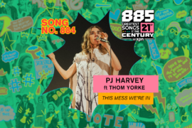 Song No. 884: “This Mess We’re In” by PJ Harvey and Thom Yorke