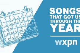 Announcing <em>Songs That Got Us Through The Year</em>: An interactive day of music on XPN