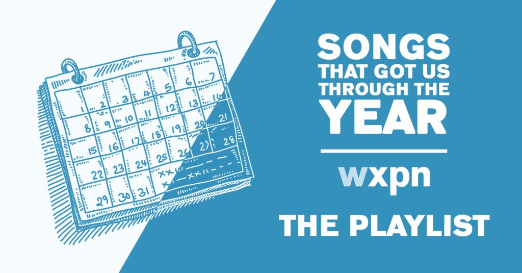 #XPNGotUsThrough In Review: Playlists, bonus songs, and beyond