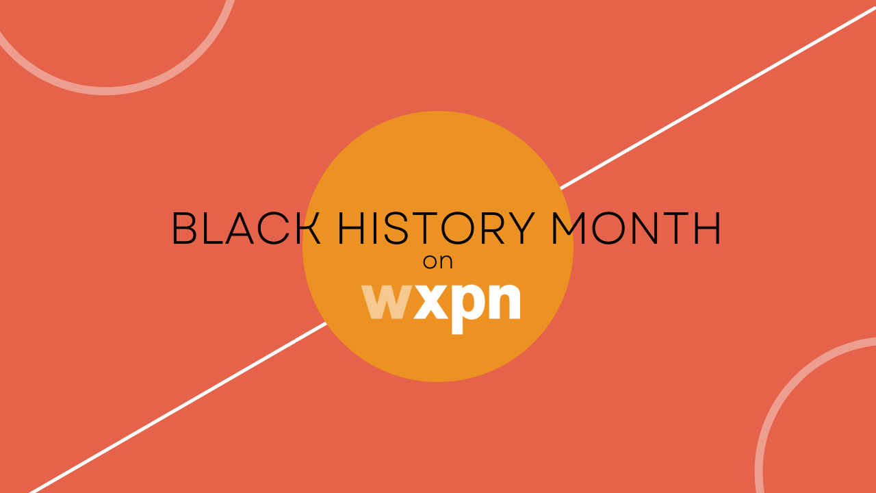 Black History Month on WXPN: Our February schedule of interviews, spotlights and more