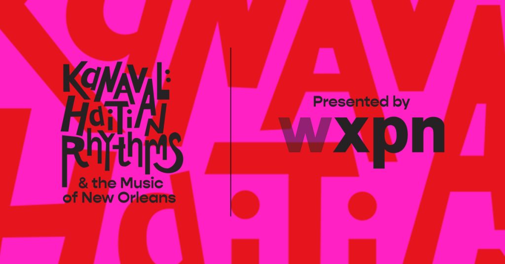 KANAVAL: Haitian Rhythms & the Music of New Orleans – The Documentary