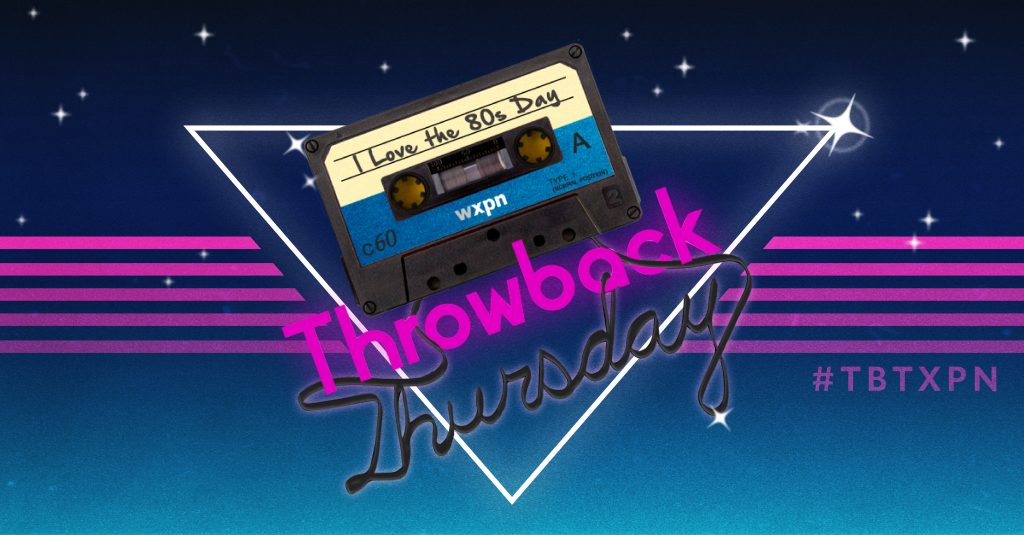 We love the 80s, and so will you on this week’s #TBTXPN