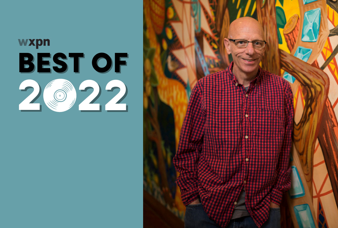 WXPN Best of 2022: Bruce Warren’s favorite albums of the year