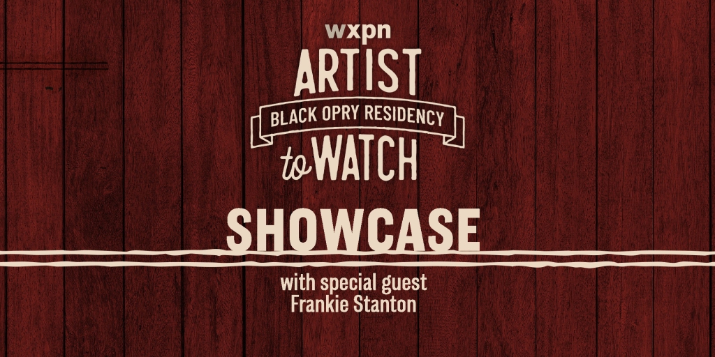 Stream the WXPN Black Opry Residency Showcase LIVE Friday, 3/24, at 8 PM ET!