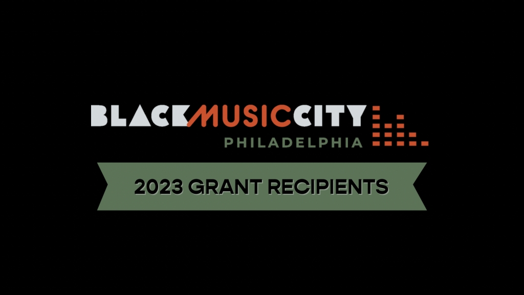 BLACK MUSIC CITY AWARDS 30 PHILLY-AREA BLACK CREATIVES WITH ARTISTIC GRANTS TOTALLING $125,000