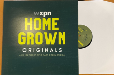 WXPN CREATES NEW VINYL ALBUM TO SUPPORT LOCAL MUSICIANS AND RECORD STORES ON RECORD STORE DAY