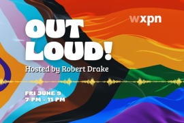Announcing OUT LOUD!: A Pride radio special curated by DJ Robert Drake