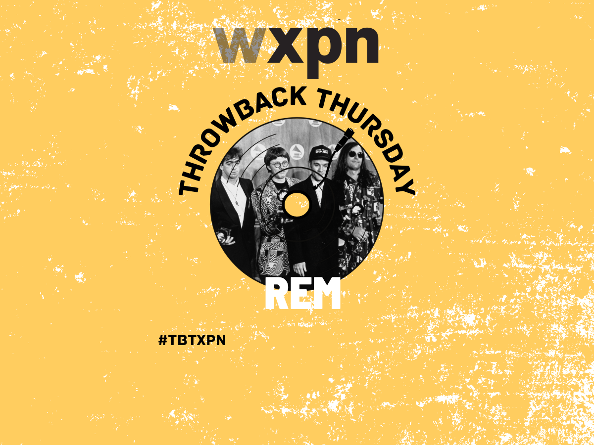 #TBTXPN Featured Artist: R.E.M.