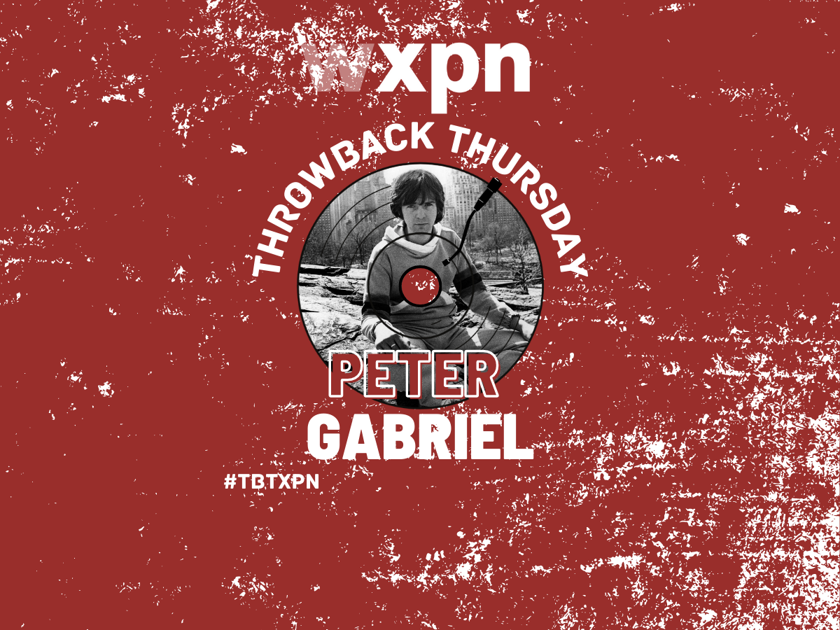#TBTXPN Featured Artist: Peter Gabriel