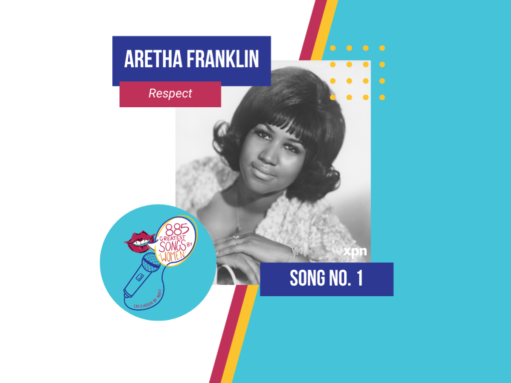 Song No. 1: “Respect” by Aretha Franklin