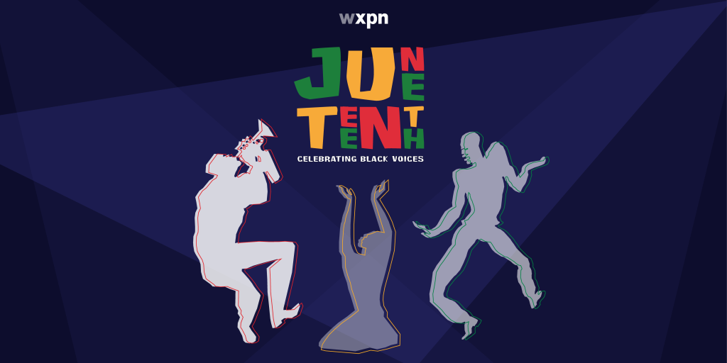 WXPN’s Juneteenth 2024 programming schedule