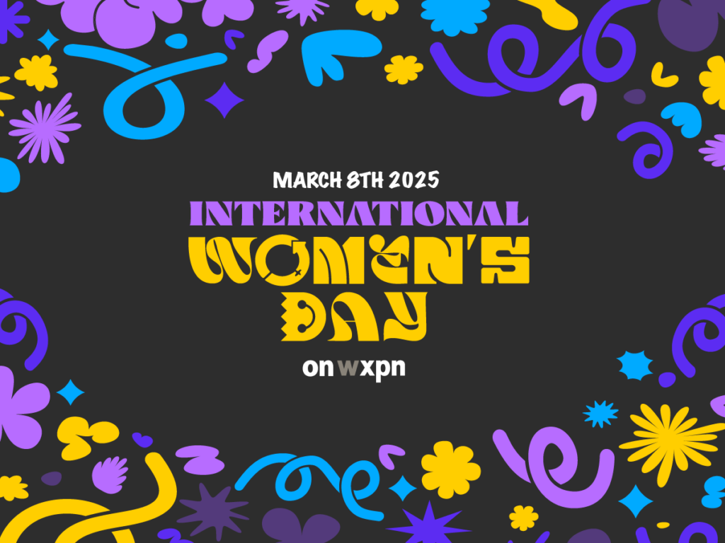 Celebrate International Women’s Day with WXPN