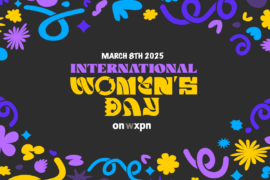 Celebrate International Women’s Day with WXPN