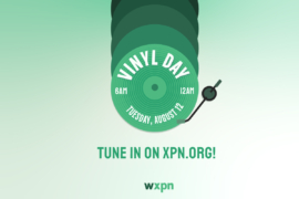 WXPN goes all vinyl for 18 hours to celebrate National Vinyl Record Day