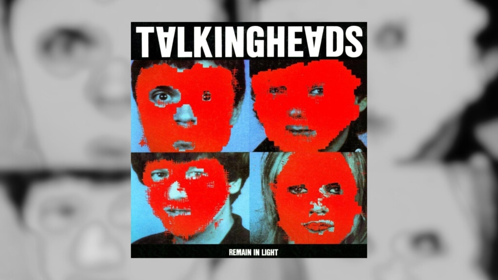 Celebrating 45 years of Talking Heads’ ‘Remain in Light’