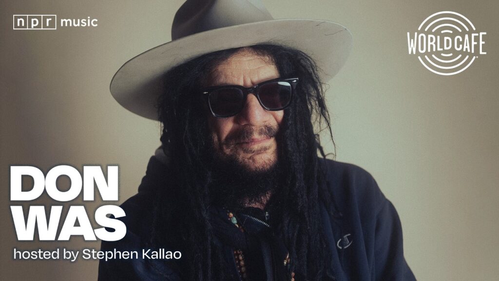 Don Was on World Cafe | Extended Interview