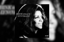 Lyn Collins encoded ‘a bit of the future’ into ‘Think (About It)’
