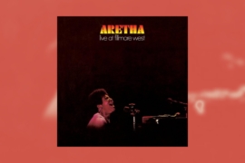 In 1971, Aretha Franklin captured the energy of the counterculture movement
