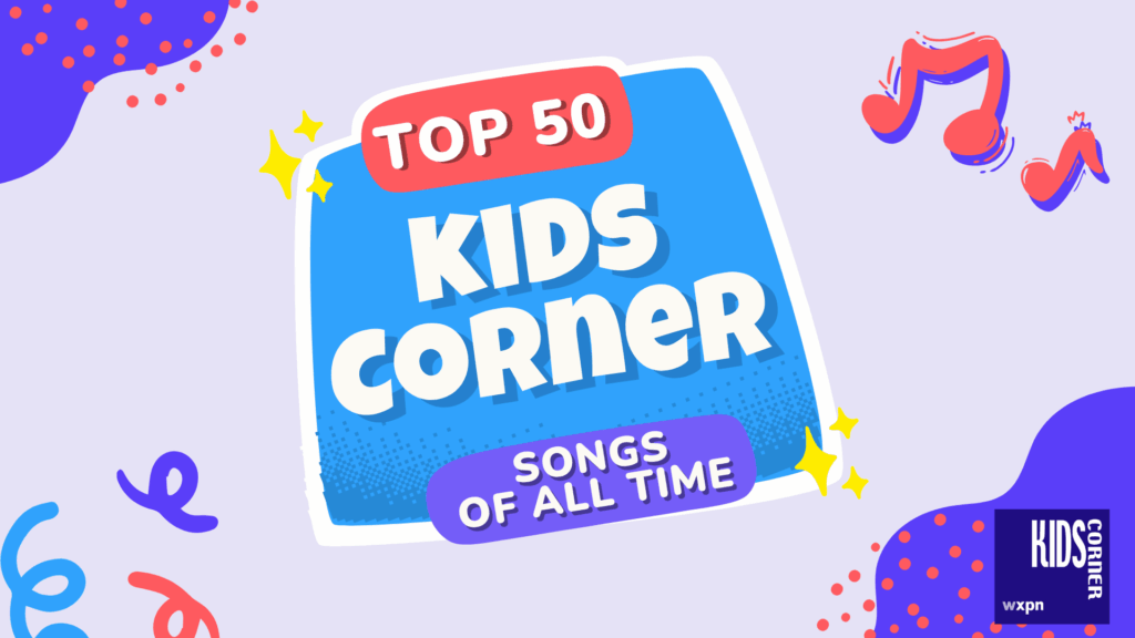 The Top 50 ‘Kids Corner’ Songs of All Time