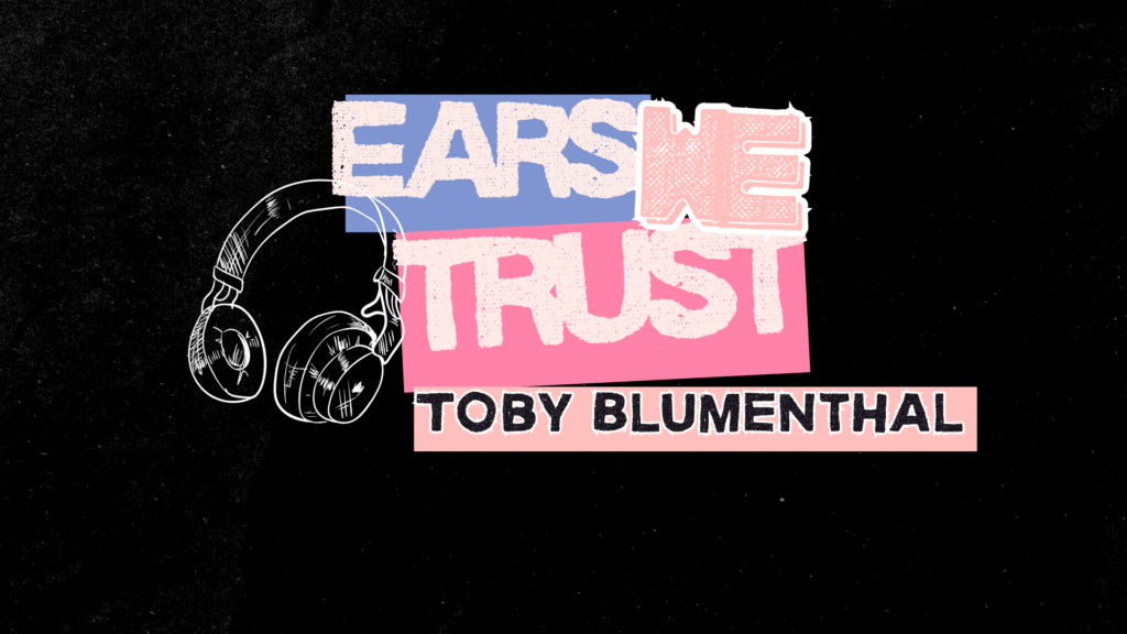 Highmark Mann Programming VP Toby Blumenthal taps into the past, present, and future for Ears We Trust