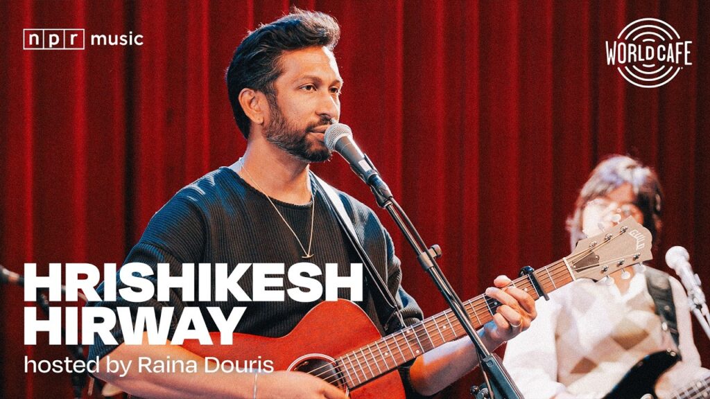 Hrishikesh Hirway on World Cafe | Live Session & Interview