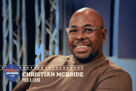 Christian McBride ponders the proverbial cards dealt to Americans for Philly Anthems