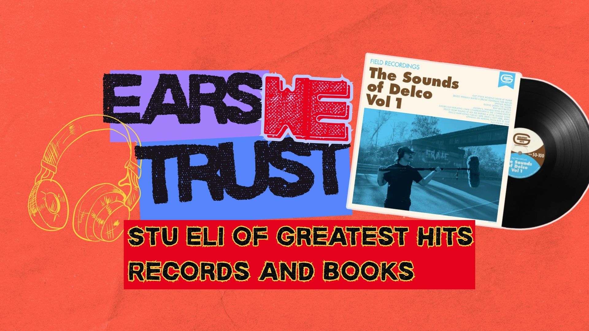Stu Eli from Greatest Hits Records & Books shares reggae, jangly indie punk, more for Ears We Trust