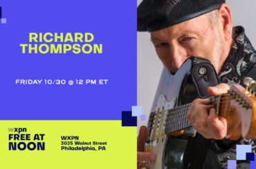 SOLD OUT – WXPN Free At Noon: RICHARD THOMPSON