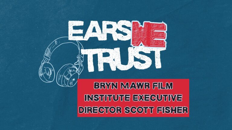 Bryn Mawr Film Institute Executive Director Scott Fisher picks Philly Soul, Sinatra, The Stones, more for Ears We Trust