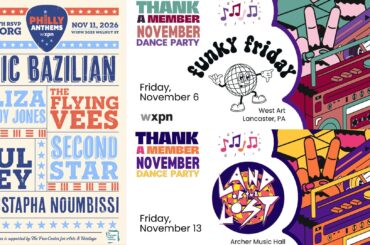 RSVP to WXPN Events: Funky Friday Dance Party, Land of the Lost Dance Party, & WXPN Philly Anthems LIVE!